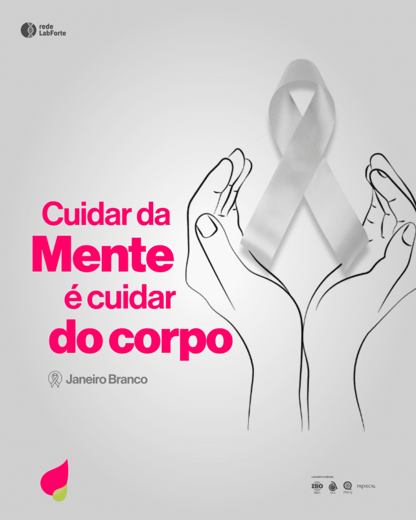 Janeiro Branco: cuidar da mente também é cuidar do corpo!